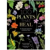 INGRAM PUBLISHING SERVICES 100 Plants That Heal