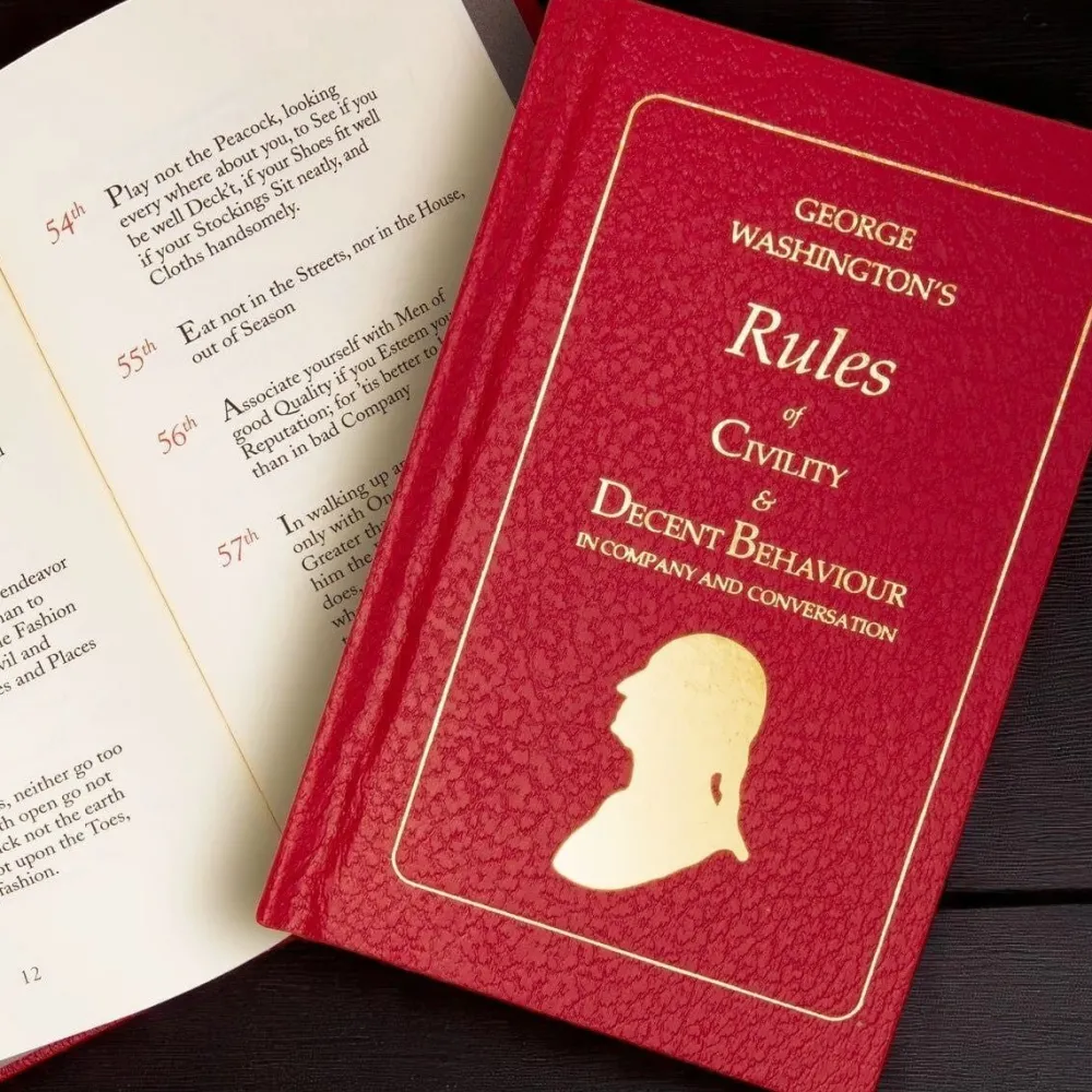 MT. VERNON LADIES ASSOC George Washington's Rules of Civility & Decent Behaviour in Company and Conversation