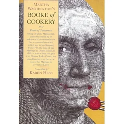 The Shops at Mount Vernon Martha Washington's Booke of Cookery