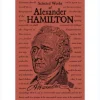 INGRAM BOOK COMPANY Selected Works of Alexander Hamilton