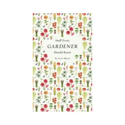 PENGUIN RANDOM HOUSE LLC Stuff Every Gardener Should Know