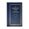 APPLEWOOD BOOKS The American Flag: A Handbook of History & Etiquette