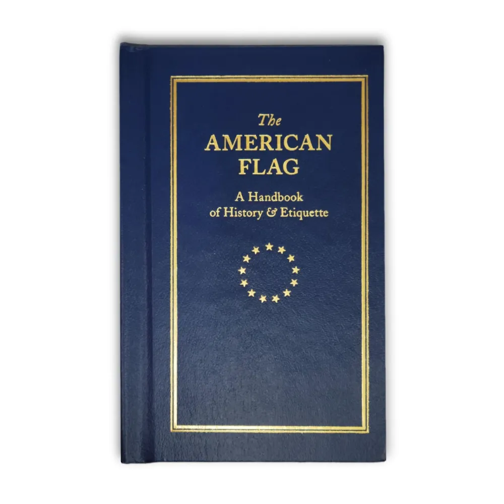 APPLEWOOD BOOKS The American Flag: A Handbook of History & Etiquette
