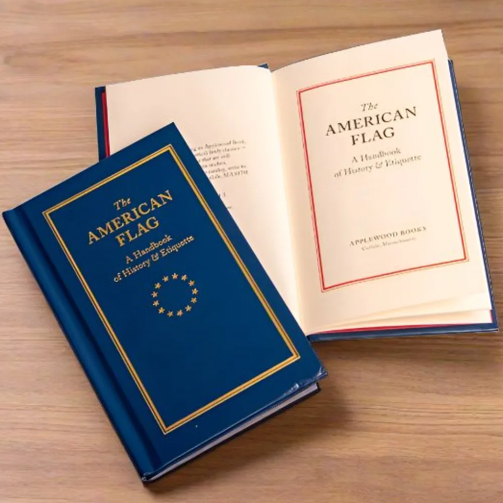 APPLEWOOD BOOKS The American Flag: A Handbook of History & Etiquette