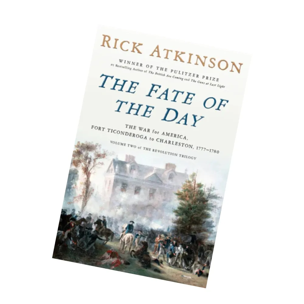 PENGUIN RANDOM HOUSE LLC The Fate of The Day by Rick Atkinson