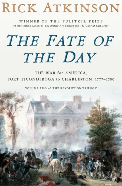 PENGUIN RANDOM HOUSE LLC The Fate of The Day by Rick Atkinson