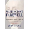 SIMON & SCHUSTER Washington's Farewell Warning : The Founding Father's Warning to Future Generations